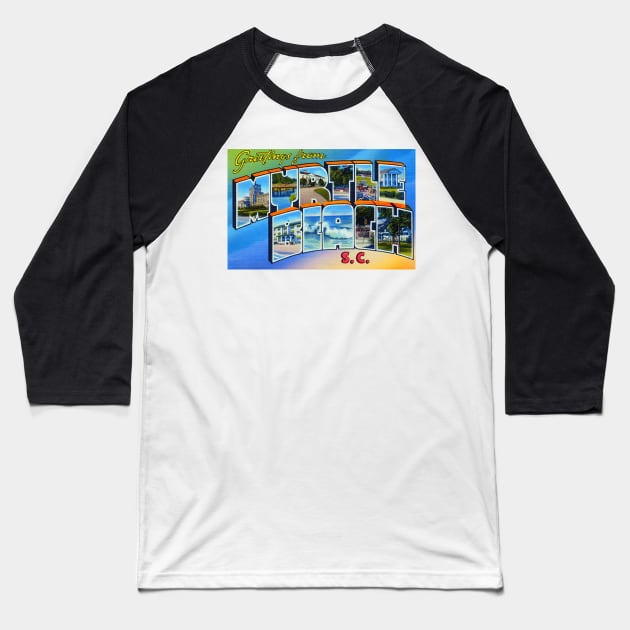 Greetings from Myrtle Beach, SC - Vintage Large Letter Postcard Baseball T-Shirt by Naves